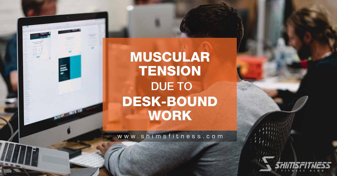 muscular tension desk bound work